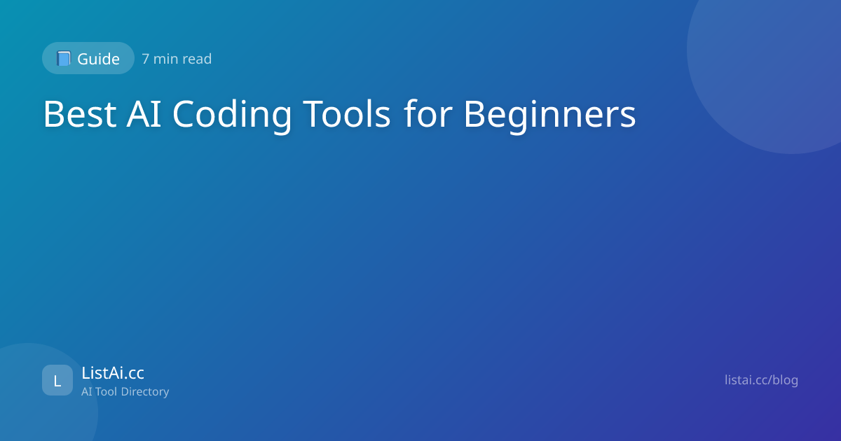 Best AI Coding Tools for Beginners | ListAi.cc