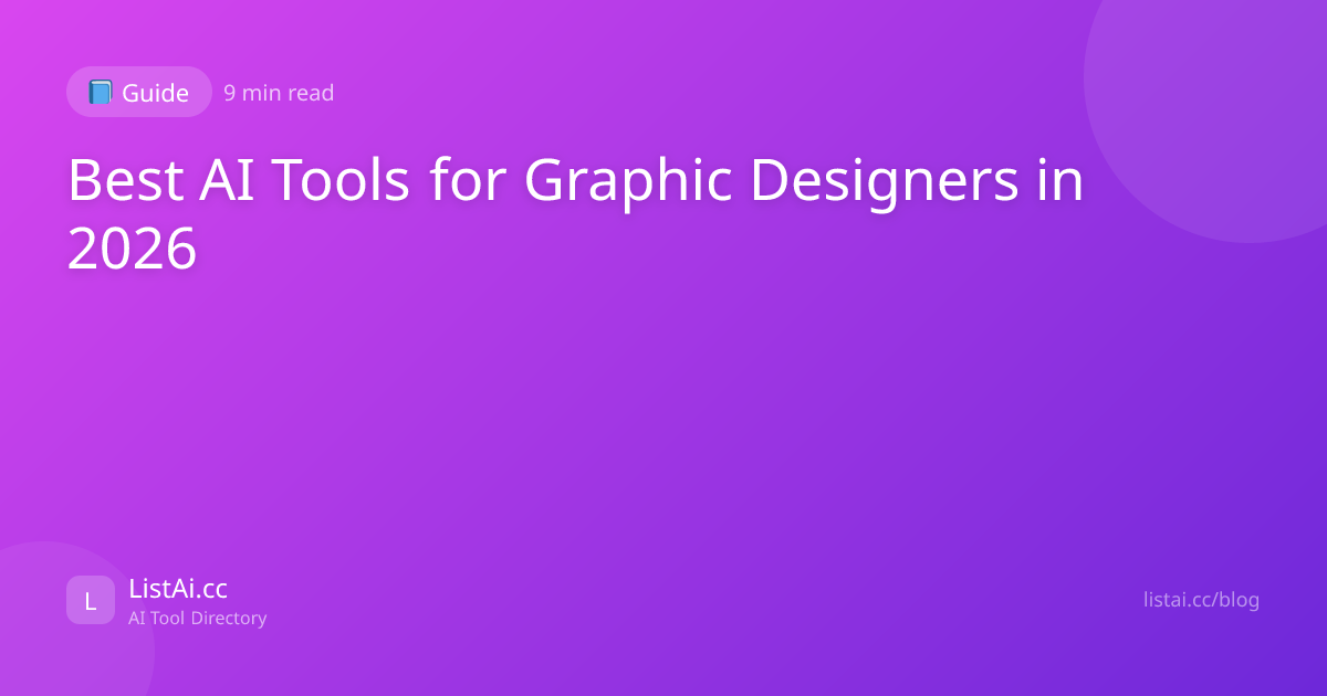 Best AI Tools for Graphic Designers in 2026 | ListAi.cc